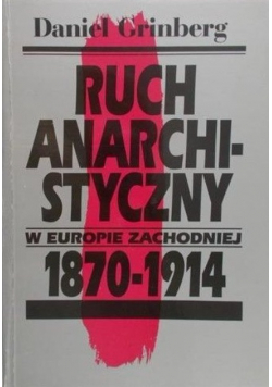 Ruch anarchistyczny w Europie zachodniej 1870 - 1914