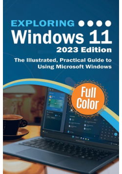 Exploring Windows 11 - 2023 Edition