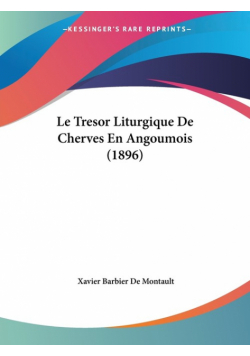 Le Tresor Liturgique De Cherves En Angoumois (1896)
