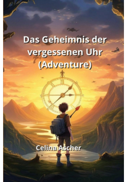 Das Geheimnis der vergessenen Uhr (Adventure)