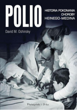 Polio Historia pokonania choroby Heinego Medina