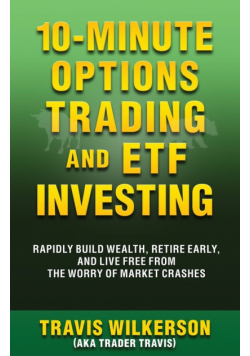 10-Minute Options Trading and ETF Investing
