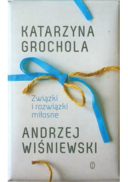 Wiśniewski Andrzej - Związki i rozwiązki miłosne