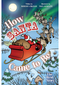 How Santa Came to Be
