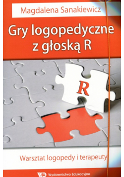 Gry logopedyczne z głoską R Warsztat logopedy i terapeuty