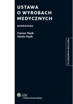 Ustawa o wyrobach medycznych. Komentarz