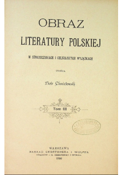 Obraz Literatury Polskiej Tom III 1898 r.