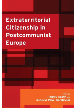 Extraterritorial Citizenship in Postcommunist Europe