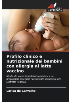 Profilo clinico e nutrizionale dei bambini con allergia al latte vaccino