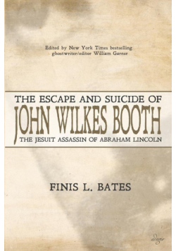 The Escape and Suicide of John Wilkes Booth