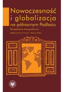 Nowoczesność i globalizacja na północnym Podlasiu