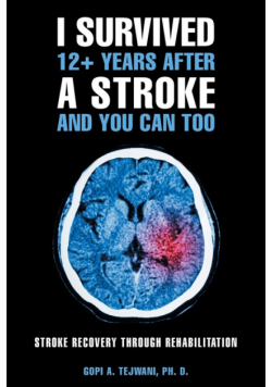 I Survived 12+ Years After a Stroke and You Can Too