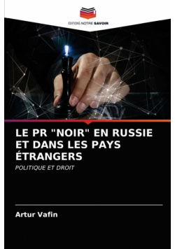 Le Pr "noir" En Russie Et Dans Les Pays Étrangers
