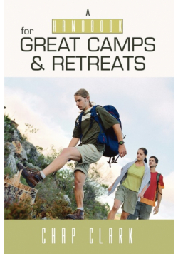 The Handbook for Great Camps and Retreats