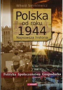 Polska od roku 1944 Najnowsza historia