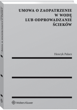 Umowa o zaopatrzenie w wodę lub odprowadzanie ścieków