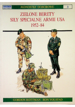 Jednostki doborowe zielone berety siły specjalne armii USA 1952-84