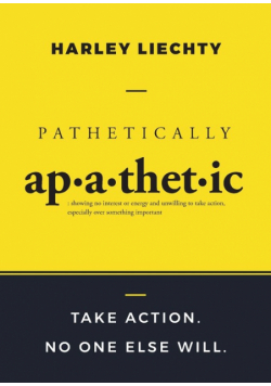Pathetically Apathetic