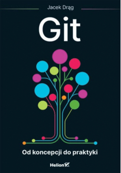 Git. Od koncepcji do praktyki