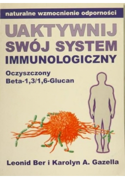 Uaktywnij swój system immunologiczny