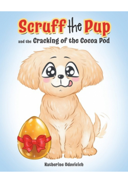 Scruff the Pup and the Cracking of the Cocoa Pod