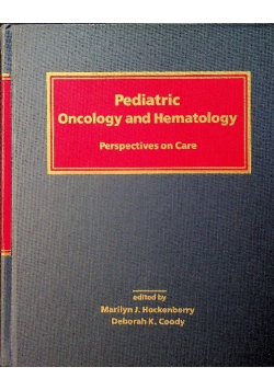 Pediatric Oncology and Hematology  Perspective on Care