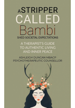 A Stripper Called Bambi - Shed Societal Expectations