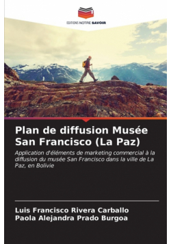 Plan de diffusion Musée San Francisco (La Paz)