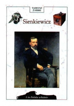 A to Polska właśnie Sienkiewicz