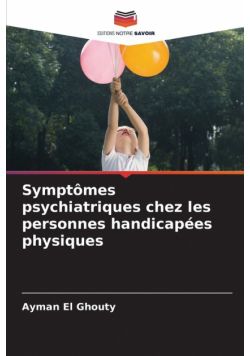 Symptômes psychiatriques chez les personnes handicapées physiques