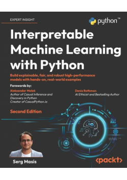 Interpretable Machine Learning with Python - Second Edition