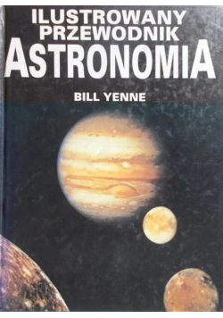 Astronomia Ilustrowany przewodnik