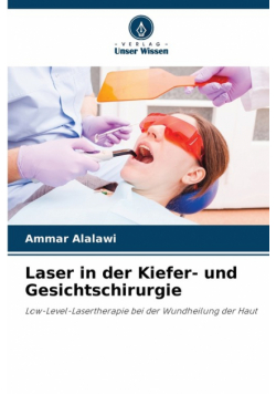 Laser in der Kiefer- und Gesichtschirurgie