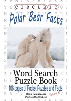 Circle It, Polar Bear Facts, Word Search, Puzzle Book