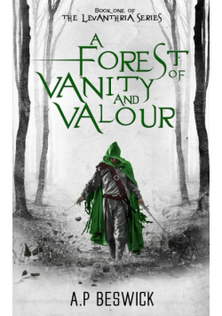 A Forest Of Vanity And Valour