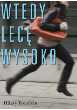 Wtedy lecę wysoko