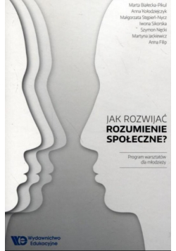 Jak rozwijać rozumienie społeczne?