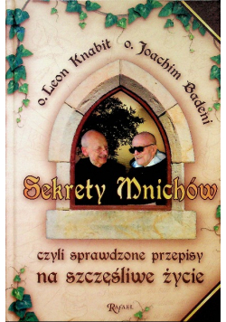 Sekrety mnichów czyli sprawdzone przepisy na szczęśliwe życie