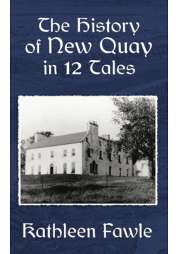 The History of New Quay in 12 Tales