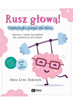 Rusz głową! Gimnastyka mózgu dla dzieci