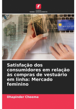 Satisfação dos consumidores em relação às compras de vestuário em linha