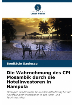 Die Wahrnehmung des CPI Mosambik durch die Hotelinvestoren in Nampula