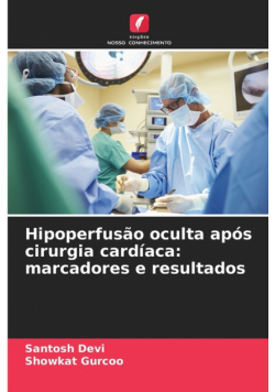 Hipoperfusão oculta após cirurgia cardíaca