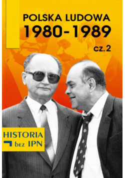 Polska Ludowa 1980-1989 cz. 2