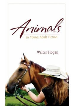 Animals in Young Adult Fiction