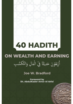 40 Hadith on Wealth and Earning
