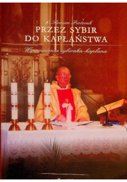 Przez Sybir do kapłaństwa
