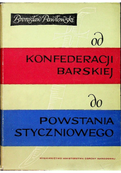 Od konfederacji barskiej do powstania styczniowego