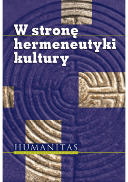 W stronę hermaneutyki kultury