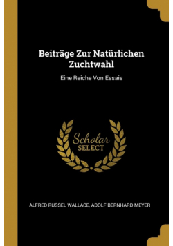 Beiträge Zur Natürlichen Zuchtwahl
